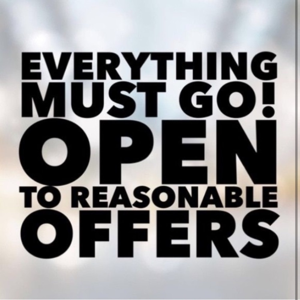 Everything must go!